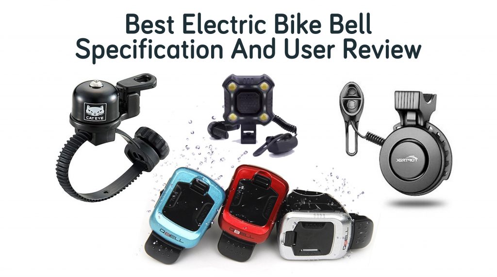 Best Electric Bike Bell Specification And User Review